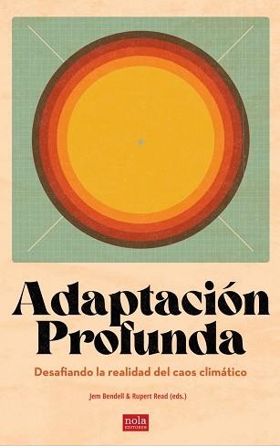 ADAPTACIÓN PROFUNDA | 9788418164231 | BENDELL,JEM/READ,RUPERT/SERVIGNE,PABLO | Llibreria Geli - Llibreria Online de Girona - Comprar llibres en català i castellà