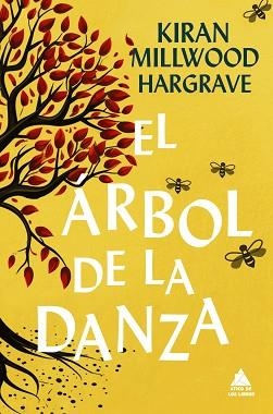 EL ÁRBOL DE LA DANZA | 9788418217890 | MILLWOOD HARGRAVE,KIRAN | Llibreria Geli - Llibreria Online de Girona - Comprar llibres en català i castellà