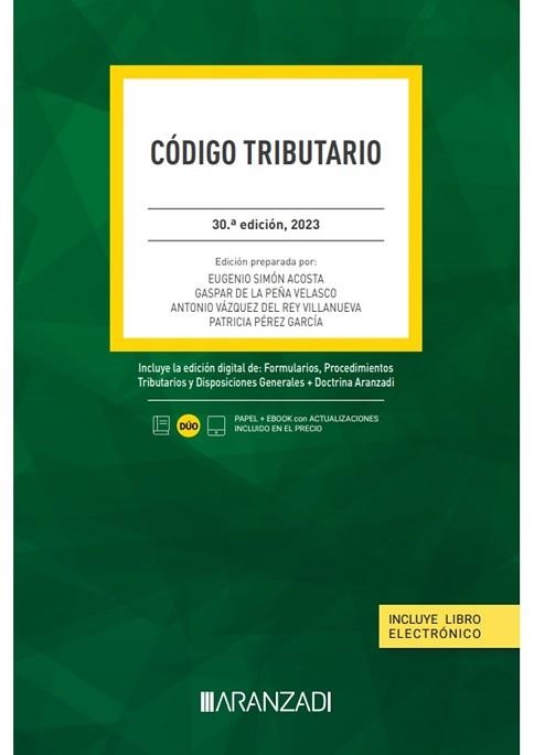 CÓDIGO TRIBUTARIO(30ª EDICIÓN 2023.PAPEL + E-BOOK) | 9788411636261 | DE LA PEÑA VELASCO,GASPAR/PÉREZ GARCÍA,PATRICIA | Llibreria Geli - Llibreria Online de Girona - Comprar llibres en català i castellà