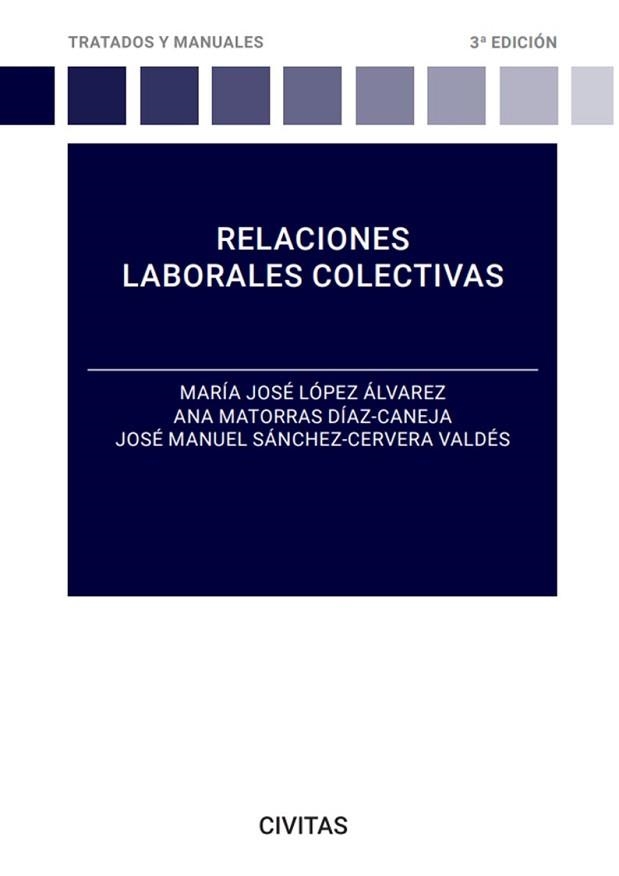 RELACIONES LABORALES COLECTIVAS(3ª EDICIÓN 2023) | 9788411259484 | LÓPEZ ÁLVAREZ,Mª JOSÉ/MATORRAS DÍAZ-CANEJA,ANA | Llibreria Geli - Llibreria Online de Girona - Comprar llibres en català i castellà