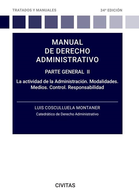 MANUAL DE DERECHO ADMINISTRATIVO.PARTE GENERAL-2(34ª EDICIÓN 2023) | 9788411259590 | COSCULLUELA MONTANER, LUIS | Llibreria Geli - Llibreria Online de Girona - Comprar llibres en català i castellà