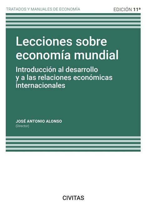 LECCIONES SOBRE ECONOMÍA MUNDIAL(11ª EDICIÓN 2023) | 9788411259637 | ALONSO RODRÍGUEZ, JOSÉ A. | Llibreria Geli - Llibreria Online de Girona - Comprar llibres en català i castellà