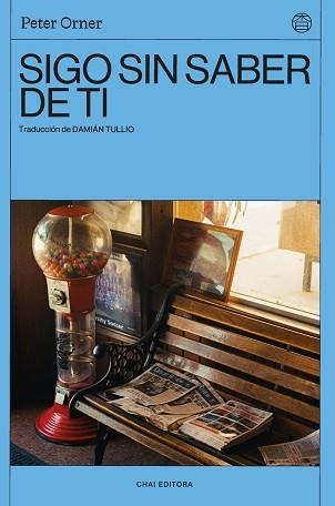 SIGO SIN SABER DE TI | 9788412498288 | ORNER,PETER | Llibreria Geli - Llibreria Online de Girona - Comprar llibres en català i castellà