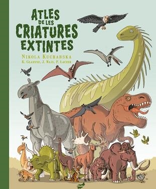 ATLES DE LES CRIATURES EXTINTES | 9788418702655 | GLADYSZ,KATARZYNA/WAJS, JOANNA/LACZEK, PAWEL | Llibreria Geli - Llibreria Online de Girona - Comprar llibres en català i castellà