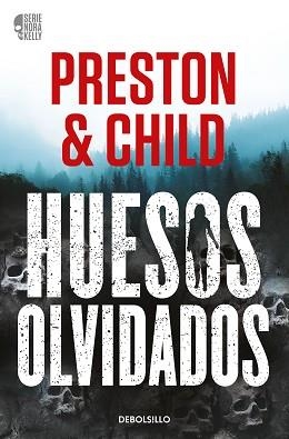 HUESOS OLVIDADOS (NORA KELLY 1) | 9788466371933 | PRESTON,DOUGLAS/CHILD, LINCOLN | Llibreria Geli - Llibreria Online de Girona - Comprar llibres en català i castellà