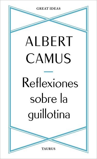 REFLEXIONES SOBRE LA GUILLOTINA | 9788430625901 | CAMUS,ALBERT | Llibreria Geli - Llibreria Online de Girona - Comprar llibres en català i castellà