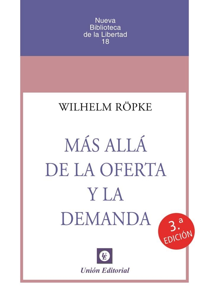 MÁS ALLÁ DE LA OFERTA Y LA DEMANDA | 9788472099111 | RÖPKE,WILHELM | Llibreria Geli - Llibreria Online de Girona - Comprar llibres en català i castellà