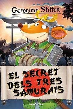 EL SECRET DELS TRES SAMURAIS | 9788413896298 | STILTON,GERONIMO | Llibreria Geli - Llibreria Online de Girona - Comprar llibres en català i castellà