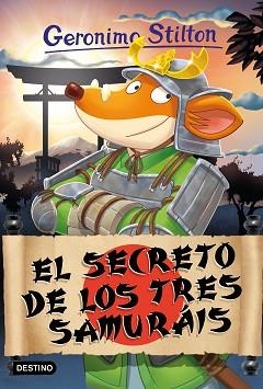 EL SECRETO DE LOS TRES SAMURÁIS | 9788408273424 | STILTON,GERONIMO | Llibreria Geli - Llibreria Online de Girona - Comprar llibres en català i castellà