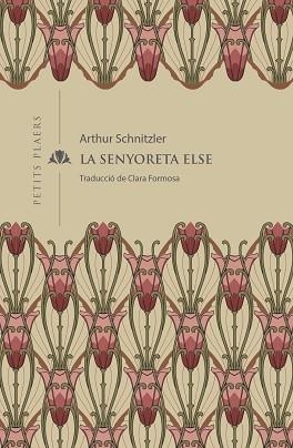 LA SENYORETA ELSE | 9788419474001 | SCHNITZLER,ARTHUR | Llibreria Geli - Llibreria Online de Girona - Comprar llibres en català i castellà