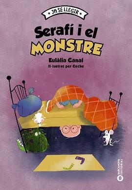 SERAFÍ I EL MONSTRE | 9788448957124 | CANAL,EULÀLIA | Llibreria Geli - Llibreria Online de Girona - Comprar llibres en català i castellà