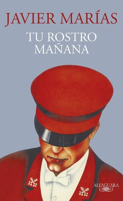 TU ROSTRO MAÑANA | 9788420477640 | MARÍAS,JAVIER | Llibreria Geli - Llibreria Online de Girona - Comprar llibres en català i castellà