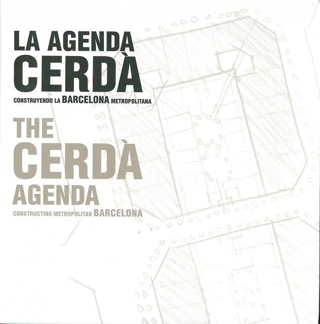 L'AGENDA CERDA.CONSTRUINT LA BARCELONA METROPOLITANA | 9788497856416 | CERDA | Llibreria Geli - Llibreria Online de Girona - Comprar llibres en català i castellà