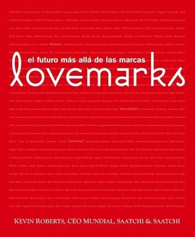 LOVEMARKS.EL FUTURO MAS ALLA DE LAS MARCAS | 9788495787804 | ROBERTS,KEVIN/MUNDIAL,CEO | Llibreria Geli - Llibreria Online de Girona - Comprar llibres en català i castellà