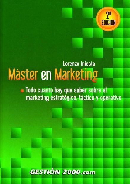 MASTER EN MARKETING (2 ED.2005) | 9788496426368 | INIESTA,LORENZO | Llibreria Geli - Llibreria Online de Girona - Comprar llibres en català i castellà