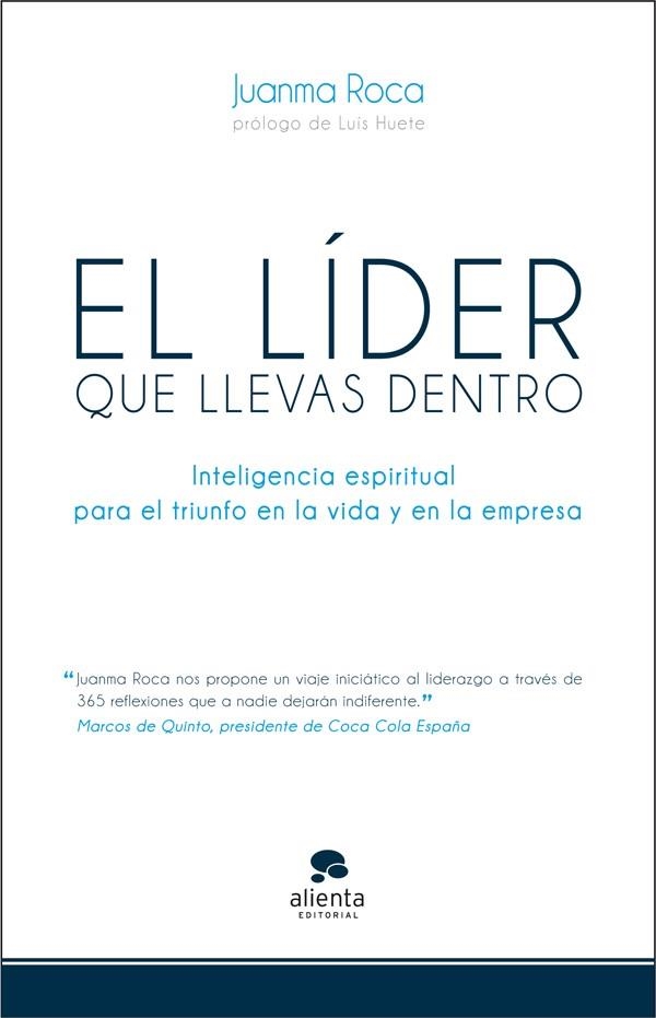 EL LÍDER QUE LLEVAS DENTRO | 9788415320500 | ROCA,JUANMA  | Llibreria Geli - Llibreria Online de Girona - Comprar llibres en català i castellà