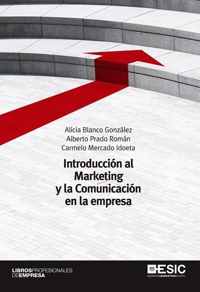 INTRODUCCIÓN AL MARKETING Y LA COMUNICACIÓN EN LA EMPRESA | 9788473567046 | A.A.D.D. | Llibreria Geli - Llibreria Online de Girona - Comprar llibres en català i castellà