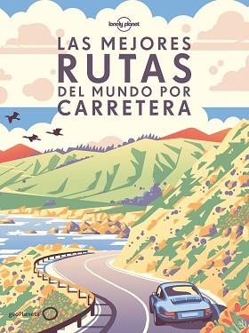 LAS MEJORES RUTAS DEL MUNDO POR CARRETERA  | 9788408275299 |   | Llibreria Geli - Llibreria Online de Girona - Comprar llibres en català i castellà