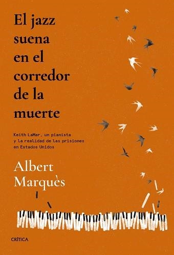 EL JAZZ SUENA EN EL CORREDOR DE LA MUERTE | 9788491995692 | MARQUÈS,ALBERT | Llibreria Geli - Llibreria Online de Girona - Comprar llibres en català i castellà