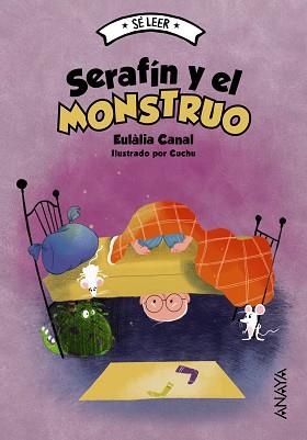 SERAFÍN Y EL MONSTRUO | 9788414334515 | CANAL,EULÀLIA | Llibreria Geli - Llibreria Online de Girona - Comprar llibres en català i castellà