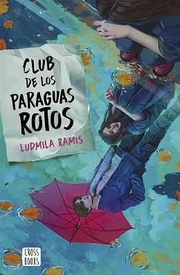 CLUB DE LOS PARAGUAS ROTOS | 9788408276401 | RAMIS,LUDMILA | Llibreria Geli - Llibreria Online de Girona - Comprar llibres en català i castellà