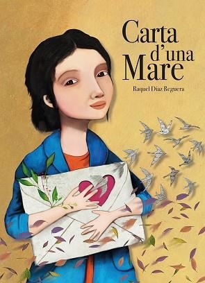 CARTA D'UNA MARE | 9788419607935 | DÍAZ REGUERA,RAQUEL | Llibreria Geli - Llibreria Online de Girona - Comprar llibres en català i castellà