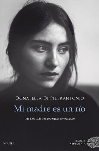 MI MADRE ES UN RÍO | 9788417761028 | DI PIETRANTONIO,DONATELLA | Llibreria Geli - Llibreria Online de Girona - Comprar llibres en català i castellà