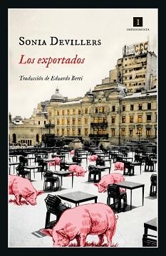 LOS EXPORTADOS | 9788419581068 | DEVILLERS,SONIA | Llibreria Geli - Llibreria Online de Girona - Comprar llibres en català i castellà