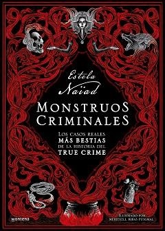 MONSTRUOS CRIMINALES | 9788419501226 | NAÏAD,ESTELA | Libreria Geli - Librería Online de Girona - Comprar libros en catalán y castellano