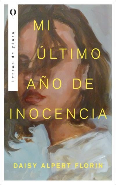 MI ÚLTIMO AÑO DE INOCENCIA | 9788492919383 | ALPERT,FLORIN DAISY | Llibreria Geli - Llibreria Online de Girona - Comprar llibres en català i castellà