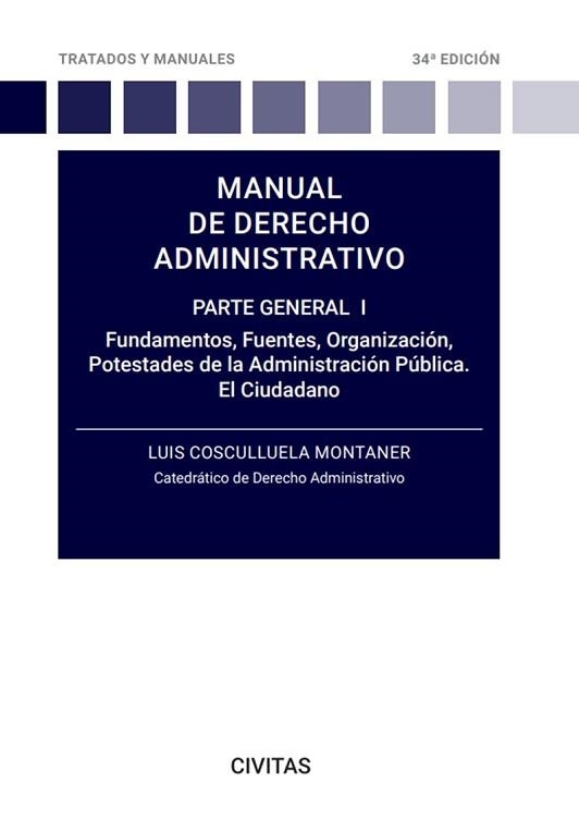 MANUAL DE DERECHO ADMINISTRATIVO.PARTE GENERAL-1(34ª EDICIÓN 2023) | 9788411259750 | COSCULLUELA MONTANER,LUIS | Llibreria Geli - Llibreria Online de Girona - Comprar llibres en català i castellà