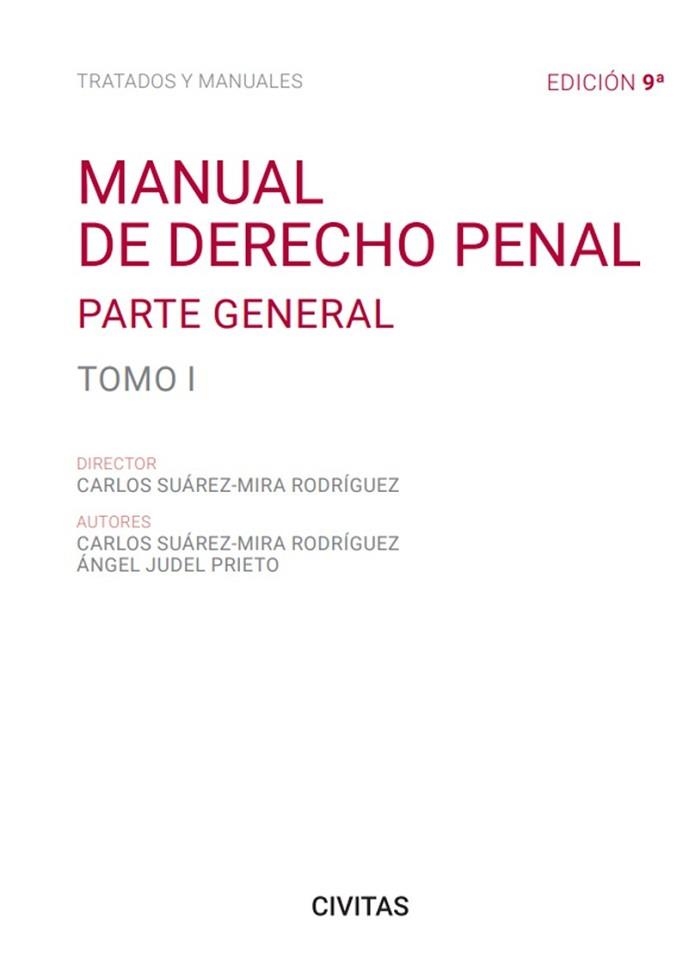 MANUAL DE DERECHO PENAL-1.PARTE GENERAL(9ª EDICIÓN 2023) | 9788411259811 | JUDEL PRIETO, ANGEL/SUÁREZ-MIRA RODRÍGUEZ, CARLOS | Llibreria Geli - Llibreria Online de Girona - Comprar llibres en català i castellà