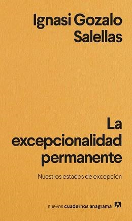 LA EXCEPCIONALIDAD PERMANENTE | 9788433901965 | GOZALO SALELLAS,IGNASI | Llibreria Geli - Llibreria Online de Girona - Comprar llibres en català i castellà