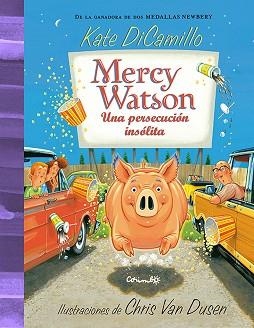 MERCY WATSON.UNA PERSECUCIÓN INSÓLITA | 9788484706588 | DICAMILLO,KATE | Llibreria Geli - Llibreria Online de Girona - Comprar llibres en català i castellà