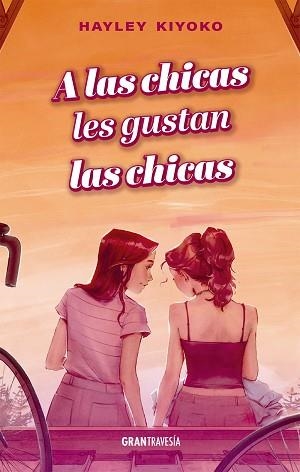 A LAS CHICAS LES GUSTAN LAS CHICAS | 9788412669756 | KIYOKO,HAYLEY | Llibreria Geli - Llibreria Online de Girona - Comprar llibres en català i castellà