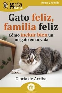 GATO FELIZ,FAMILIA FELIZ | 9788419731272 | DE ARRIBA,GLORIA | Libreria Geli - Librería Online de Girona - Comprar libros en catalán y castellano