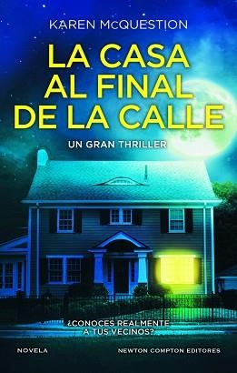 LA CASA AL FINAL DE LA CALLE | 9788419620323 | MCQUESTION,KAREN  | Llibreria Geli - Llibreria Online de Girona - Comprar llibres en català i castellà