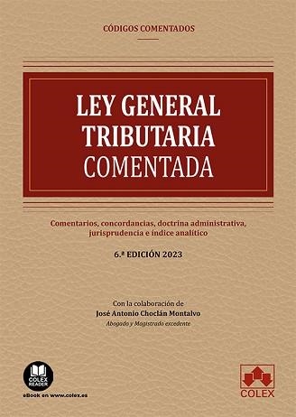 LEY GENERAL TRIBUTARIA.CÓDIGO COMENTADO(6ª EDICIÓN 2023) | 9788411940788 | CHOCLÁN MONTALVO,JOSÉ ANTONIO | Llibreria Geli - Llibreria Online de Girona - Comprar llibres en català i castellà