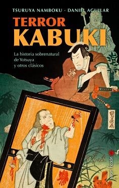 TERROR KABUKI | 9788419035622 | NAMBOKU,TSURUYA | Llibreria Geli - Llibreria Online de Girona - Comprar llibres en català i castellà