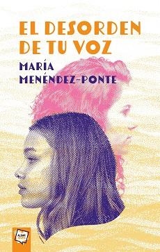 EL DESORDEN DE TU VOZ | 9788491426684 | MENÉNDEZ-PONTE,MARIA | Llibreria Geli - Llibreria Online de Girona - Comprar llibres en català i castellà