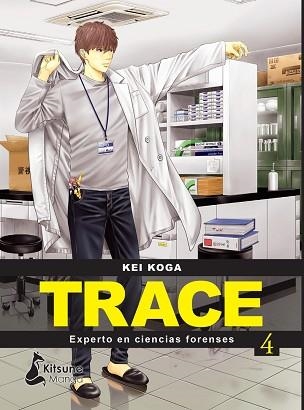 TRACE.EXPERTO EN CIENCIAS FORENSES-4 | 9788418524769 | KOGA,KEI | Llibreria Geli - Llibreria Online de Girona - Comprar llibres en català i castellà