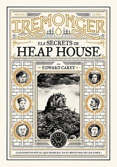 TRILOGIA IREMONGER-1.ELS SECRETS DE HEAP HOUSE | 9788419654342 | CAREY,EDWARD | Llibreria Geli - Llibreria Online de Girona - Comprar llibres en català i castellà