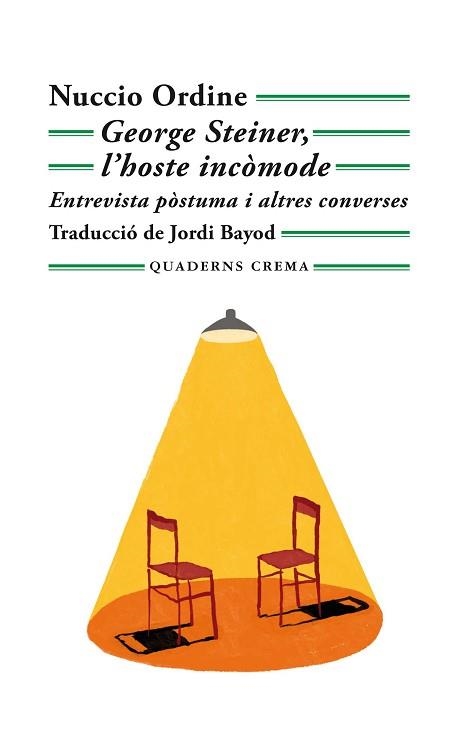 GEORGE STEINER,L'HOSTE INCÒMODE | 9788477276760 | ORDINE,NUCCIO | Llibreria Geli - Llibreria Online de Girona - Comprar llibres en català i castellà