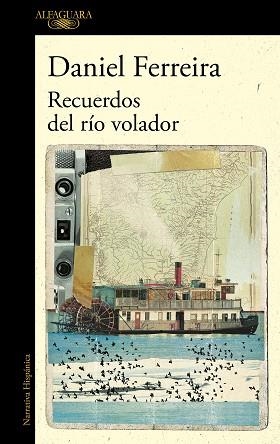 RECUERDOS DEL RÍO VOLADOR (MAPA DE LAS LENGUAS) | 9788420474960 | FERREIRA,DANIEL | Llibreria Geli - Llibreria Online de Girona - Comprar llibres en català i castellà