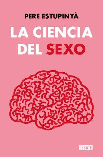 LA CIENCIA DEL SEXO | 9788419642158 | ESTUPINYÀ,PERE | Llibreria Geli - Llibreria Online de Girona - Comprar llibres en català i castellà