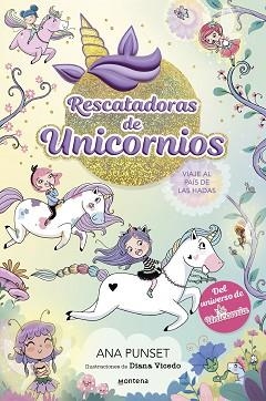 RESCATADORAS DE UNICORNIOS-2.VIAJE AL PAÍS DE LAS HADAS | 9788419501356 | PUNSET,ANA | Llibreria Geli - Llibreria Online de Girona - Comprar llibres en català i castellà