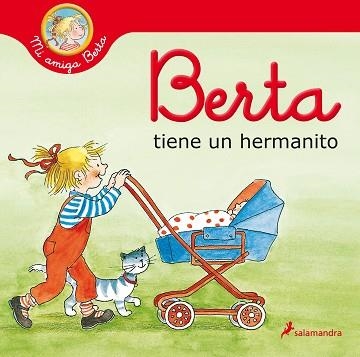 BERTA TIENE UN HERMANITO (MI AMIGA BERTA) | 9788418174889 | SCHNEIDER,LIANE | Llibreria Geli - Llibreria Online de Girona - Comprar llibres en català i castellà