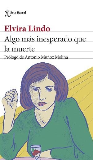 ALGO MÁS INESPERADO QUE LA MUERTE | 9788432242359 | LINDO,ELVIRA | Libreria Geli - Librería Online de Girona - Comprar libros en catalán y castellano