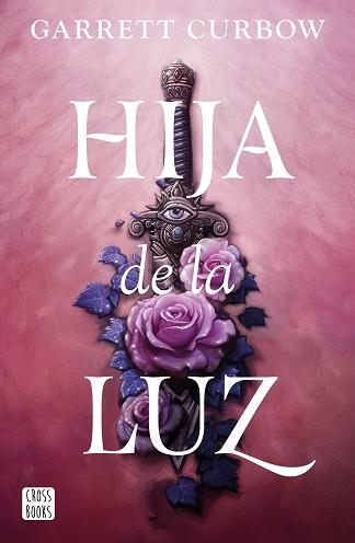 HIJA DE LA LUZ | 9788408276883 | CURBOW,GARRETT | Llibreria Geli - Llibreria Online de Girona - Comprar llibres en català i castellà