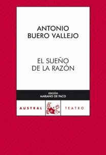 EL SUEÑO DE LA RAZON | 9788467031133 | BUERO VALLEJO,ANTONIO | Llibreria Geli - Llibreria Online de Girona - Comprar llibres en català i castellà